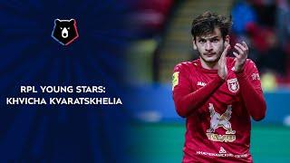 RPL Young Stars: Khvicha Kvaratskhelia